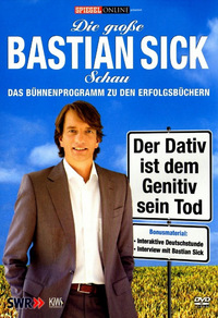 Bastian Sick - Der Dativ ist dem Genitiv sein Tod (DVD)