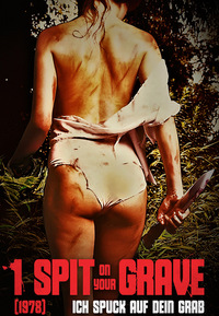 I Spit on Your Grave - Ich spuck auf dein Grab