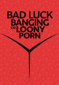 Bad Luck Banging or Loony Porn