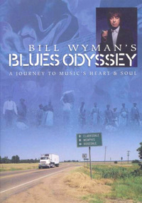 Bill Wyman's Blues Odyssey (DVD)