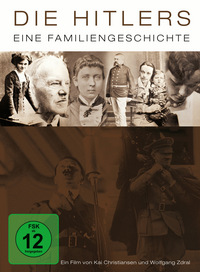 Die Hitlers - Eine Familiengeschichte