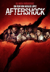 Aftershock - Die Hölle nach dem Beben