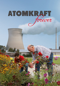 Atomkraft Forever