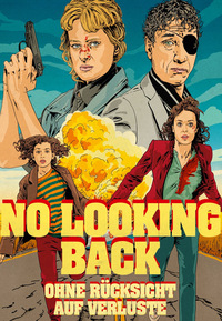 No Looking Back - Ohne Rücksicht auf Verluste