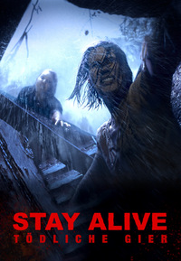 Stay Alive - Tödliche Gier