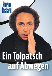 Ein Tolpatsch auf Abwegen
