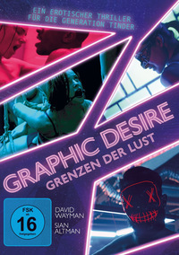Graphic Desires - Grenzen der Lust (DVD)
