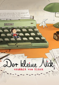 Der kleine Nick erzählt vom Glück