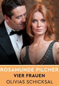Rosamunde Pilchers Vier Frauen 3 - Olivias Schicksal - Teil 3
