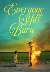 Everyone Will Burn (DVD)