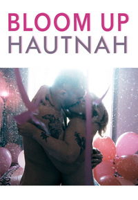 Bloom Up - Hautnah