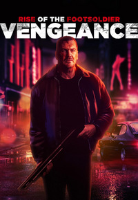 Rise of the Footsoldier - Vengeance