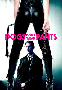 Dogs Don't Wear Pants
