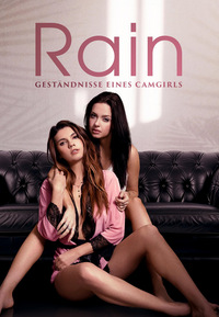 Rain - Geständnisse eines Camgirls
