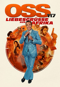 OSS 117 - Liebesgrüße aus Afrika