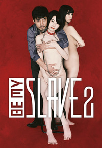 Be My Slave 2