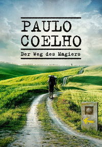 Paulo Coelho - Der Weg des Magiers