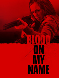 Blood On My Name (Blu-ray)