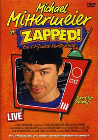 Michael Mittermeier - Zapped! (DVD)