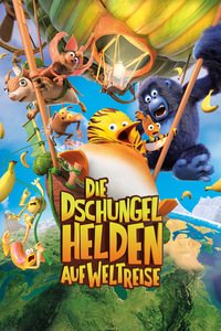 Die Dschungelhelden 2 - Die Dschungelhelden auf Weltreise
