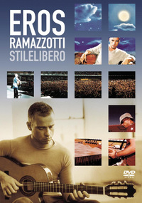 Eros Ramazzotti - Stilelibero (DVD)