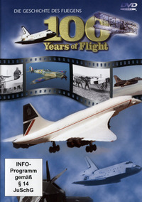 100 Jahre Fliegen - Die Geschichte des Fliegens (DVD)