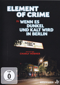 Element of Crime - Wenn es dunkel und kalt wird in Berlin (Blu-ray)