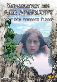 Geschichten aus der Steinzeit - Auf dem großen Fluss (DVD)