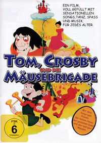 Tom, Crosby und die Mäusebrigade (DVD)