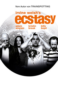 Irvine Welsh's Ecstasy