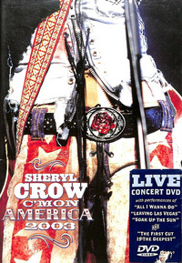 Sheryl Crow - C'Mon America 2003 (DVD)