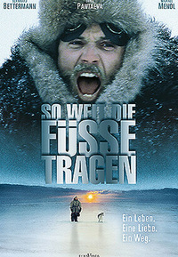 So weit die Füße tragen - Ein Leben. Eine Liebe. Ein Weg.