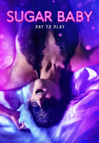 Sugar Baby - Pay to Play (DVD)