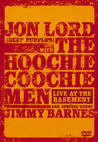 Jon Lord and the Hoochie Coochie Men - Live at the Basement (DVD)
