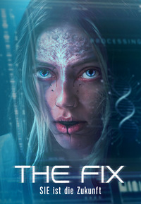 The Fix - SIE ist die Zukunft