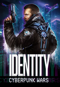 Identity - Cyberpunk Wars