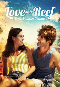 Love on the Reef - Verliebt unter Palmen