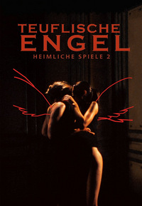 Heimliche Spiele 2 - Teuflische Engel