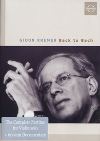 Gidon Kremer - Back to Bach (DVD)