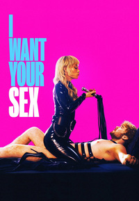 I Want Your Sex (DVD)