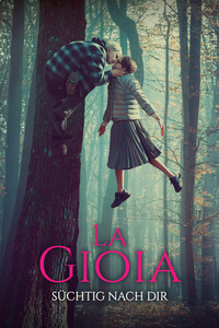La Gioia - Süchtig nach dir (DVD)