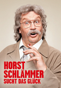 Horst Schlämmer sucht das Glück