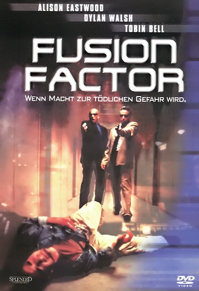 Fusion Factor - Wenn Macht zur tödlichen Gefahr wird