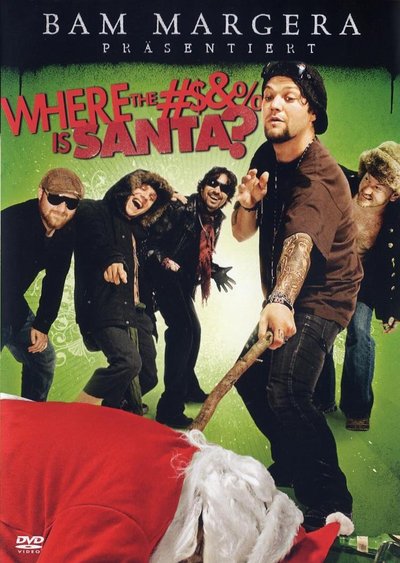 Bam Margera: Where the F*** Is Santa?
