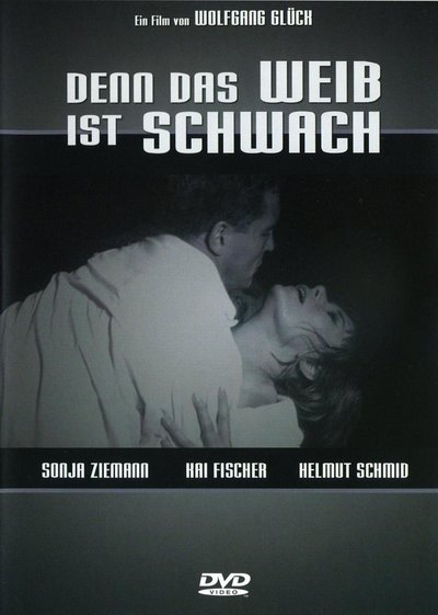 …denn das Weib ist schwach