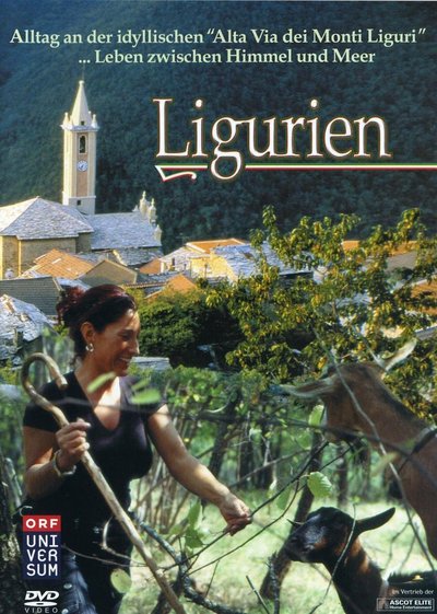 Ligurien - Leben zwischen Himmel und Meer