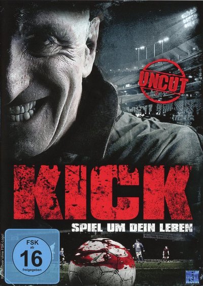 Kick - Spiel um dein Leben