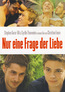 Nur eine Frage der Liebe - Französische Originalfassung mit deutschen Untertiteln (DVD) kaufen