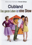 Clubland - Das ganze Leben ist eine Show (DVD) kaufen