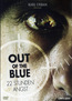 Out of the Blue - 22 Stunden Angst (DVD) kaufen